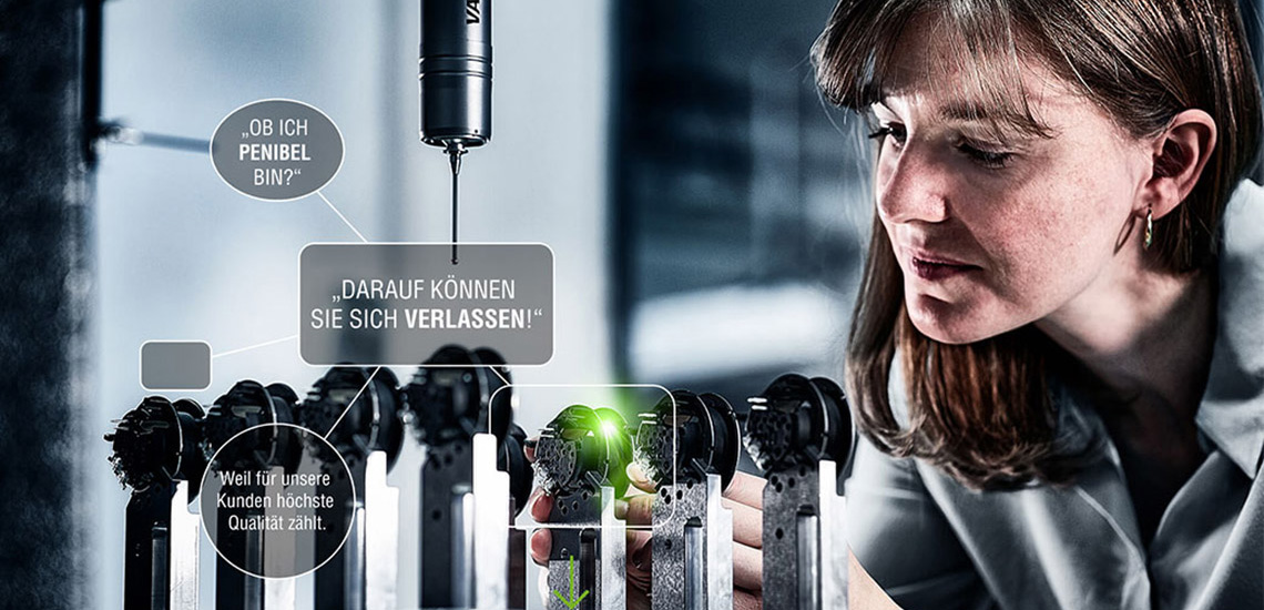 Weil fuer unsere Kunden hoechste Qualitaet zaehlt